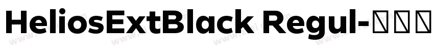 HeliosExtBlack Regul字体转换